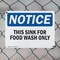 Signmission This Sink For Food Wash Only, 14 in W x Rectangle, Plastic OS-2PACK-NS-P-1014-L-16703 - alternate 6